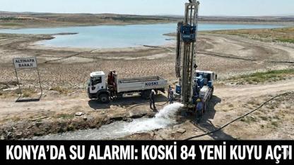 Konya'da Su Alarmı: KOSKİ'den 84 Yeni Kuyu Hamlesi