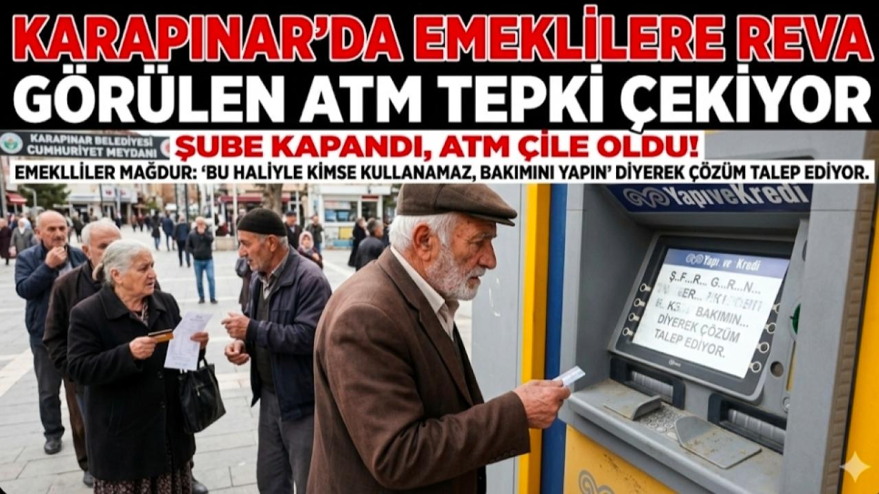 Karapınar'da Emekliyi İsyan Ettiren ATM Çilesi