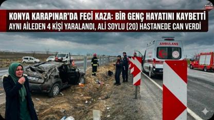 Konya'da Feci Kaza: Aynı Aileden Acı Haber Geldi