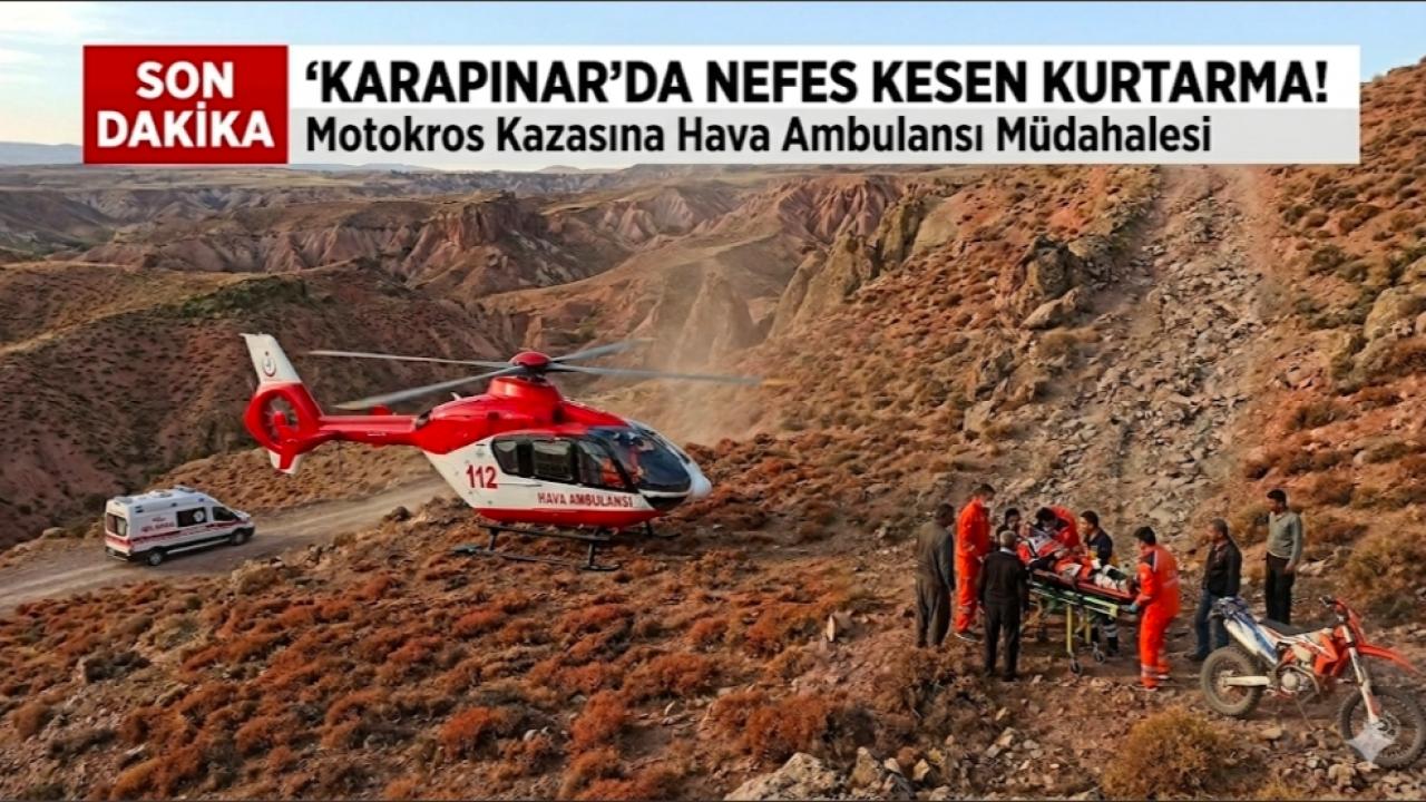Karapınar'daki Motokros Kazasına Havadan Müdahale